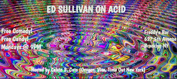 Ed Sullivan on Acid Comedy Show