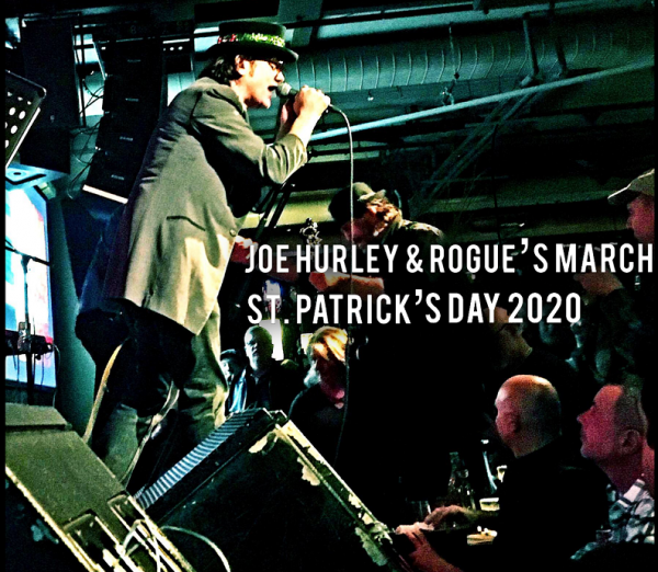 Joe Hurley & Rogues March - St. Patrick's Day 2020