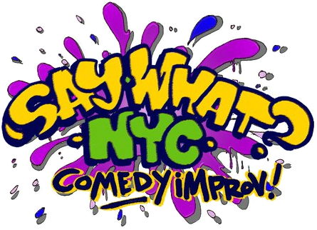 Say What? Improv Comedy NYC