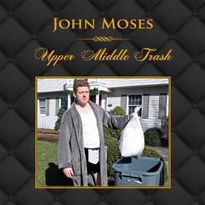 john-moses_upper-middle-trash2
