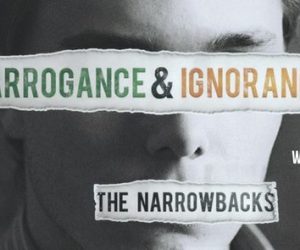 narrowbacks_arrogance-ignorance10-15-16