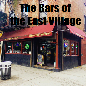The Bars of the East Village
