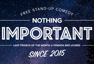 nothing-important-comedy300