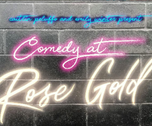 comedy-at-rose-gold
