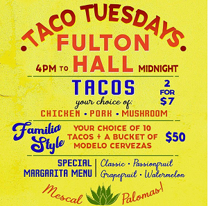 tacos on Tuesday at Fulton Hall